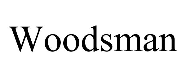 Trademark Logo WOODSMAN