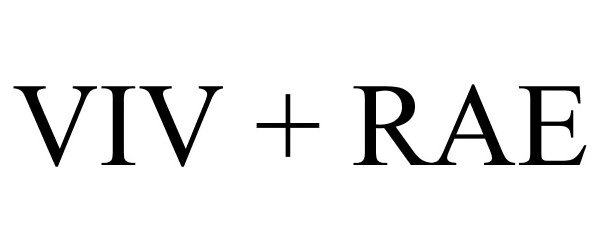 Trademark Logo VIV + RAE