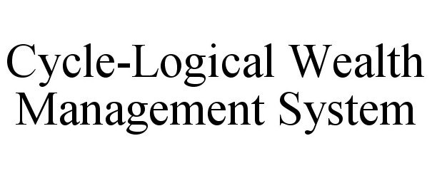 Trademark Logo CYCLE-LOGICAL WEALTH MANAGEMENT SYSTEM