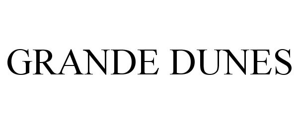 Trademark Logo GRANDE DUNES