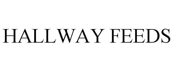 Trademark Logo HALLWAY FEEDS