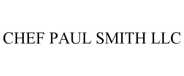 Trademark Logo CHEF PAUL SMITH LLC
