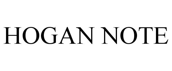 Trademark Logo HOGAN NOTE