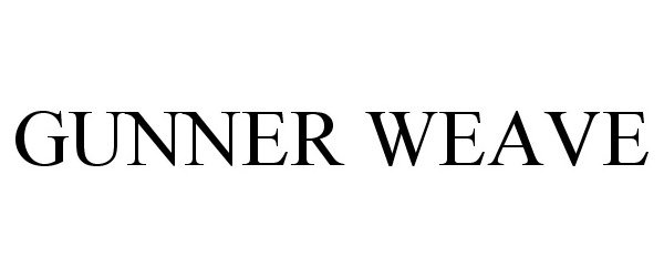 Trademark Logo GUNNER WEAVE