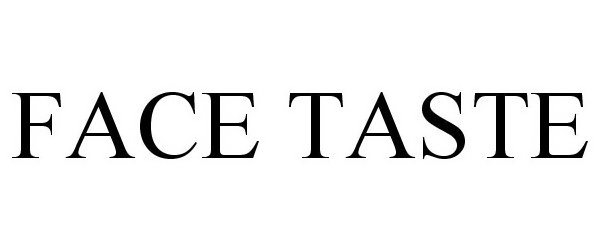  FACE TASTE