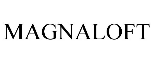 Trademark Logo MAGNALOFT
