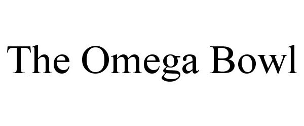 Trademark Logo THE OMEGA BOWL