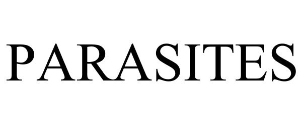Trademark Logo PARASITES