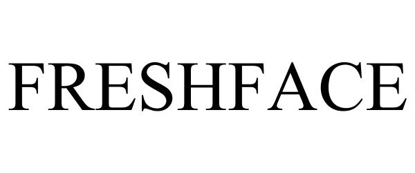 Trademark Logo FRESHFACE
