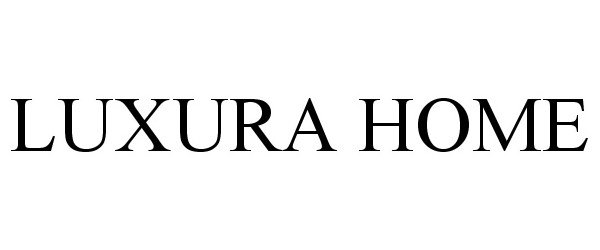 Trademark Logo LUXURA HOME