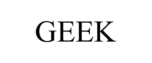 Trademark Logo GEEK