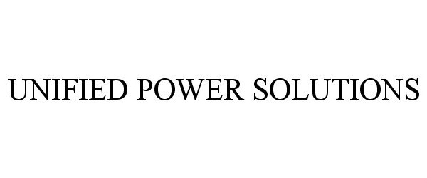  UNIFIED POWER SOLUTIONS