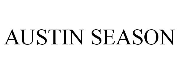 Trademark Logo AUSTIN SEASON