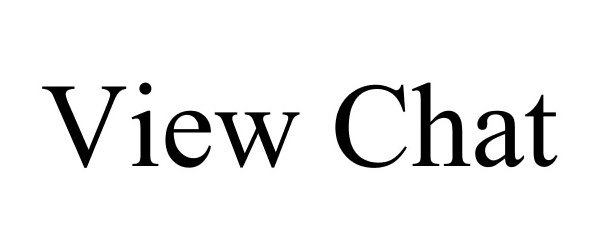 Trademark Logo VIEW CHAT
