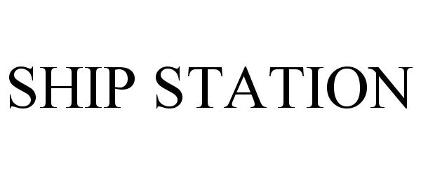 Trademark Logo SHIP STATION
