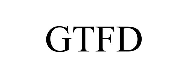 Trademark Logo GTFD