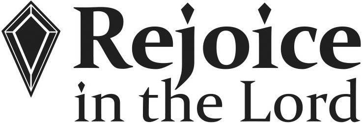 Trademark Logo REJOICE IN THE LORD