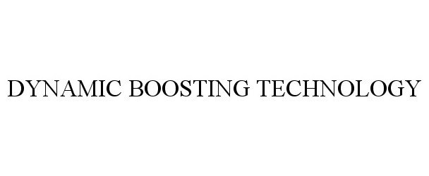  DYNAMIC BOOSTING TECHNOLOGY