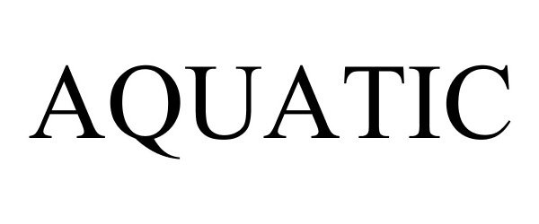 Trademark Logo AQUATIC