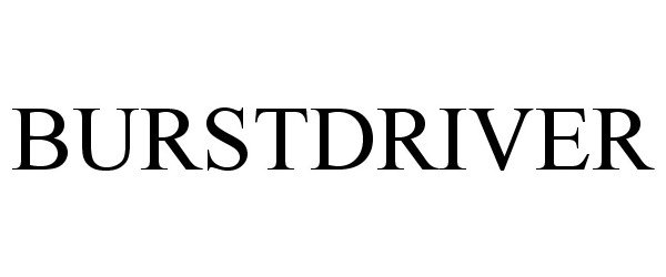 Trademark Logo BURSTDRIVER