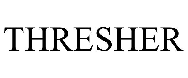 Trademark Logo THRESHER
