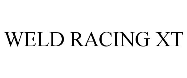 Trademark Logo WELD RACING XT
