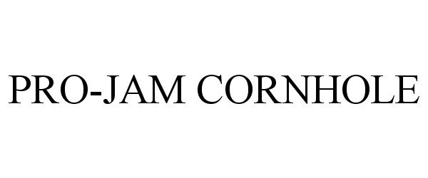 Trademark Logo PRO-JAM CORNHOLE