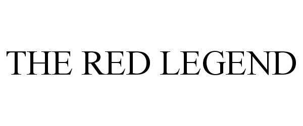 Trademark Logo THE RED LEGEND