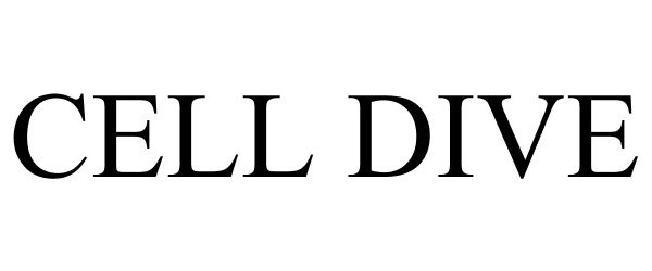 Trademark Logo CELL DIVE