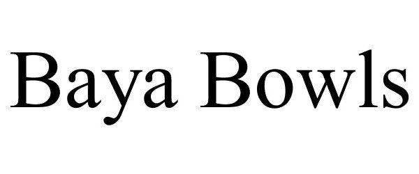  BAYA BOWLS