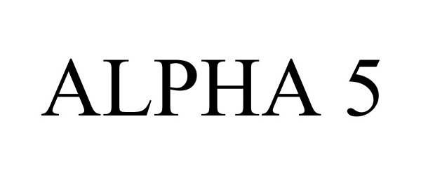 Trademark Logo ALPHA 5