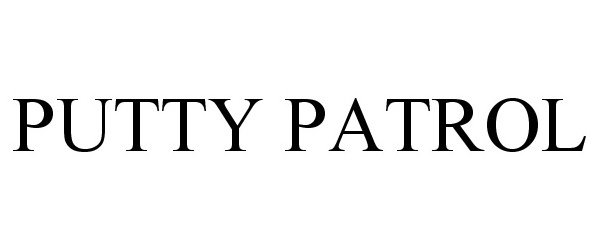 Trademark Logo PUTTY PATROL