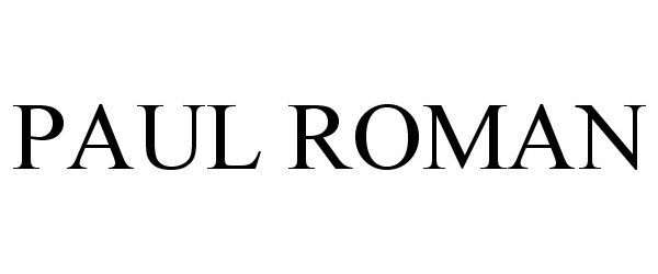 Trademark Logo PAUL ROMAN