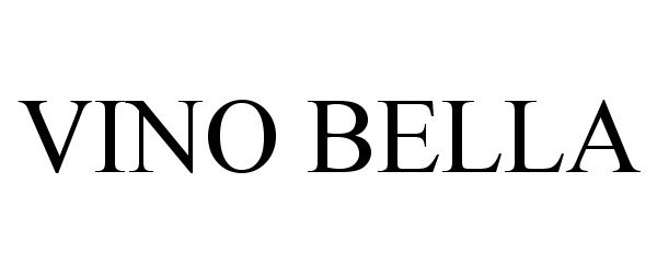 Trademark Logo VINO BELLA