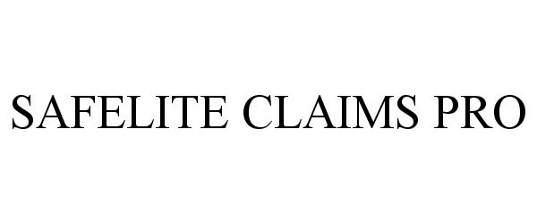 Trademark Logo SAFELITE CLAIMS PRO