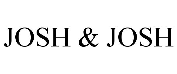 Trademark Logo JOSH &amp; JOSH