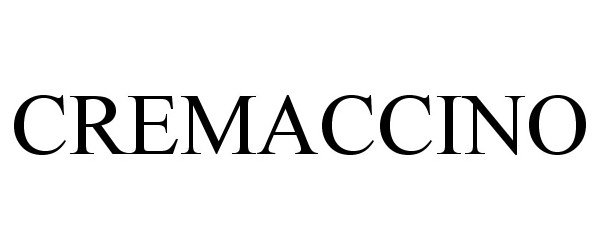 Trademark Logo CREMACCINO