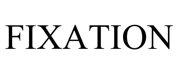 Trademark Logo FIXATION