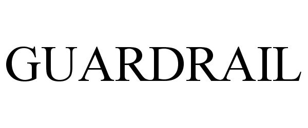 Trademark Logo GUARDRAIL