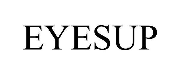Trademark Logo EYESUP