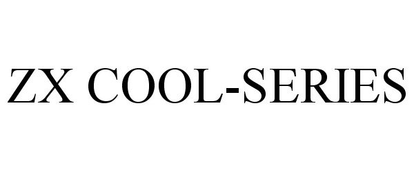 Trademark Logo ZX COOL-SERIES