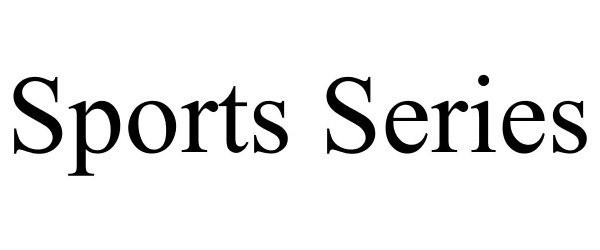 Trademark Logo SPORTS SERIES