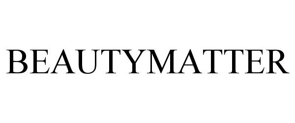 Trademark Logo BEAUTYMATTER