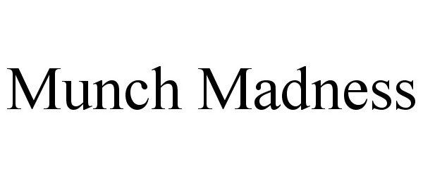 Trademark Logo MUNCH MADNESS