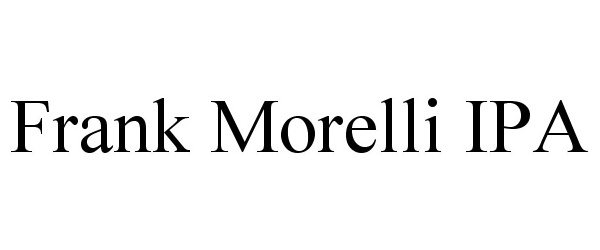 Trademark Logo FRANK MORELLI IPA