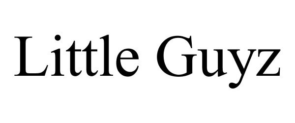 Trademark Logo LITTLE GUYZ