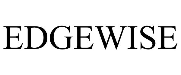 Trademark Logo EDGEWISE