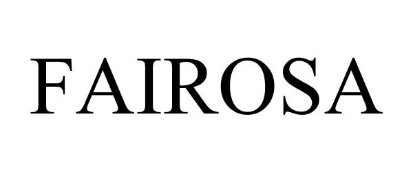 Trademark Logo FAIROSA