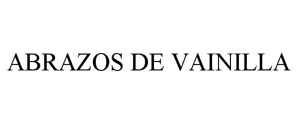 Trademark Logo ABRAZOS DE VAINILLA