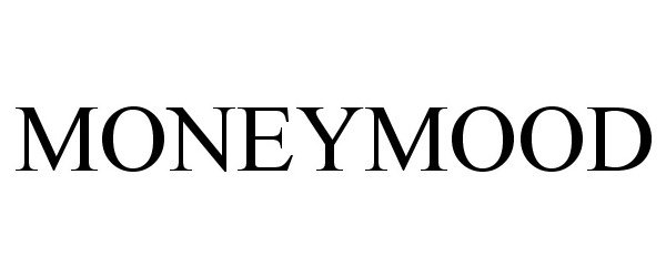 Trademark Logo MONEYMOOD
